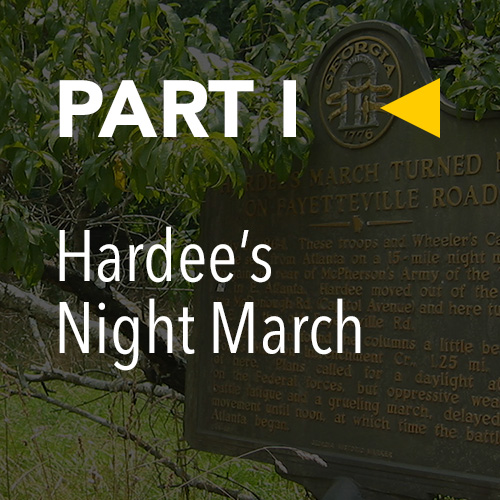 Battle of Atlanta, Today » Part 1: Hardee's Night March